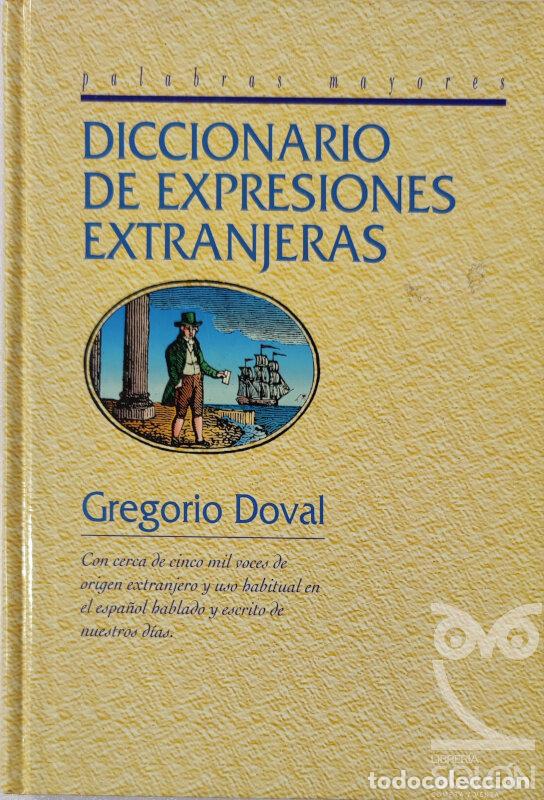 Libros: Diccionario de expresiones extranjeras - Gregorio Doval - Foto 1