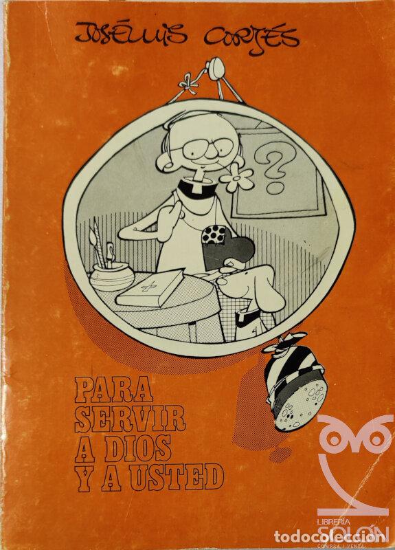 Libros: Para servir a Dios y a usted - Jos&eacute; Luis Cort&eacute;s - Foto 1