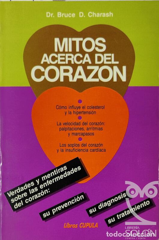 Libros: Mitos acerca del coraz&oacute;n - Bruce D. Charash - Foto 1