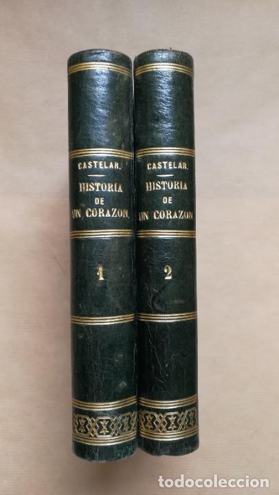 Libros: Historia de un coraz&oacute;n. 2 tomos. - Emilio Castelar. - Foto 2