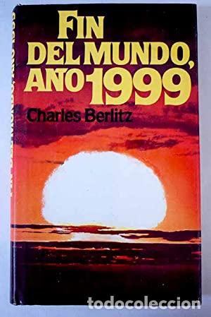 Libros: FIN DEL MUNDO A&Ntilde;O 1999 - Berlitz,Charles - Foto 1