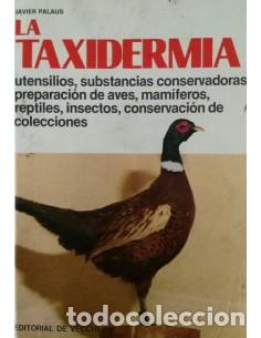 Libros: LA TAXIDERMIA - Palaus,Javier - Foto 1