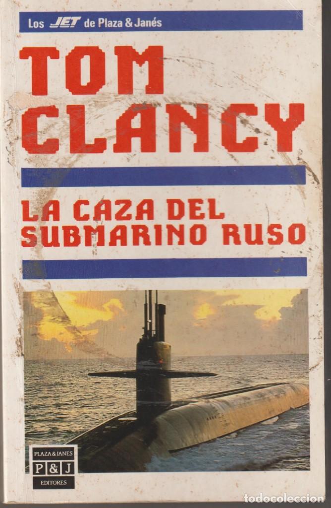 Libros: LA CAZA DEL SUBMARINO RUSO - TOM CLANCY - Foto 1