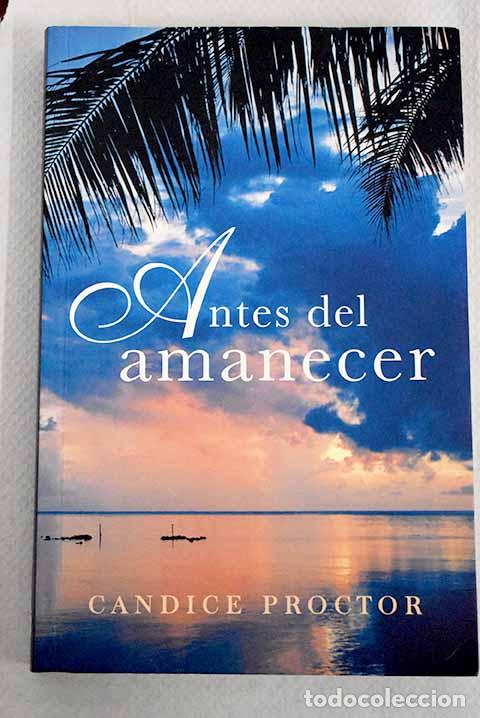 Libros: Antes del amanecer: Proctor, Candice.- Proctor, Candice - Foto 1