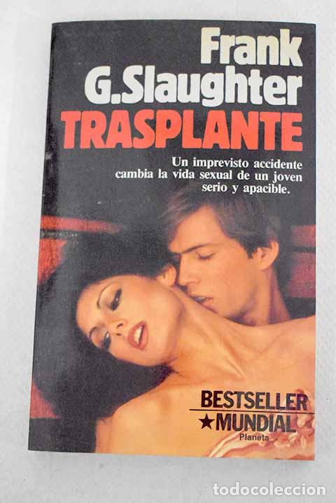 Libros: Trasplante.- Slaughter, Frank G. - Foto 1