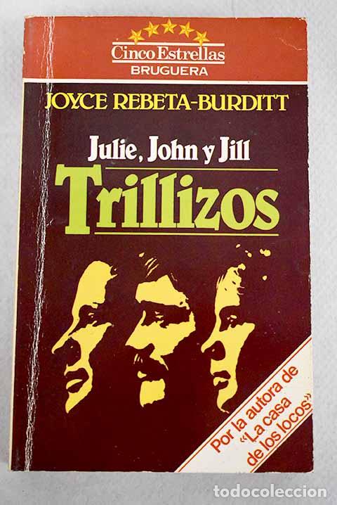 Libros: Trillizos, Julie, John y Jill.- Rebeta-Burditt, Joyce - Foto 1
