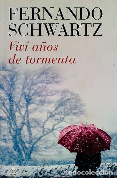 Libros: Viv&iacute; a&ntilde;os de tormenta - Fernando Schwartz - Foto 1