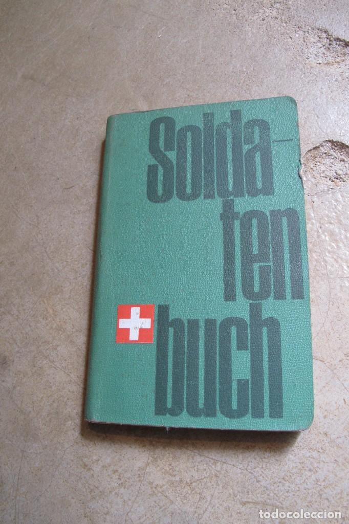 books: SOLDATEN BUCH. EL LIBRO DEL SOLDADO. SUIZA. CREO EN ALEMAN 1959
