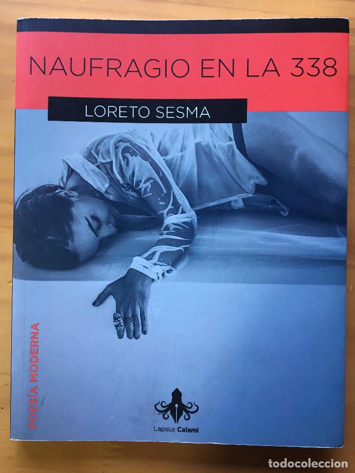 Libros: NAUFRAGIO EN LA 338 - LORETO SESMA - Foto 1