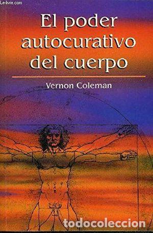 Libros: EL PODER AUTOCURATIVO DEL CUERPO - COLEMAN, VERNON - Foto 1