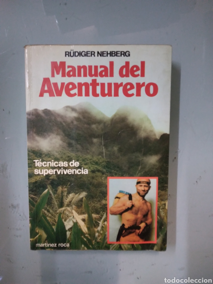 Libros: Rudiger Nehberg, Manual del.aventureri, Mart&iacute;nez Roca - Foto 1