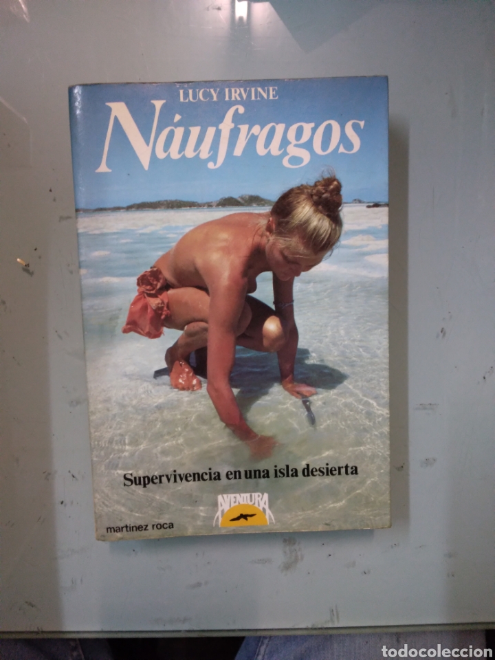 Libros: Lucy Irvine, N&aacute;ufragos, Mart&iacute;nez Roca - Foto 1