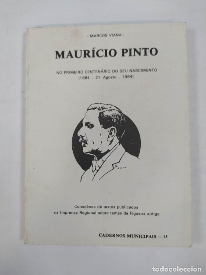 B&uuml;cher: MAURICIO PINTO. NO PRIMERIO CENTENARIO DO SEU NASCIMENTO. 1884-1984. - MARCOS VIANA. TDK712