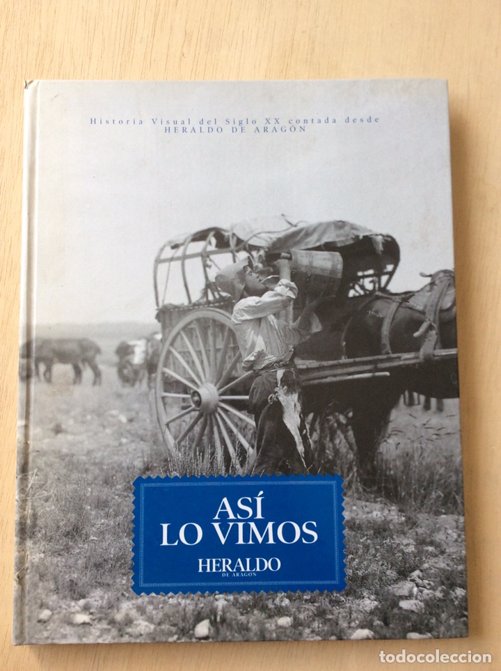 Libros: &bull;As&iacute; lo vimos -histor&iacute;a visual del sigo XX HERALDO DE ARAG&Oacute;N - Foto 1