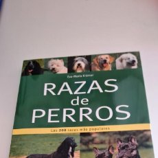 Libros: RAZAS DE PERROS - LAS 200 RAZAS MÁS POPULARES - EVA-MARIA KRÄMER