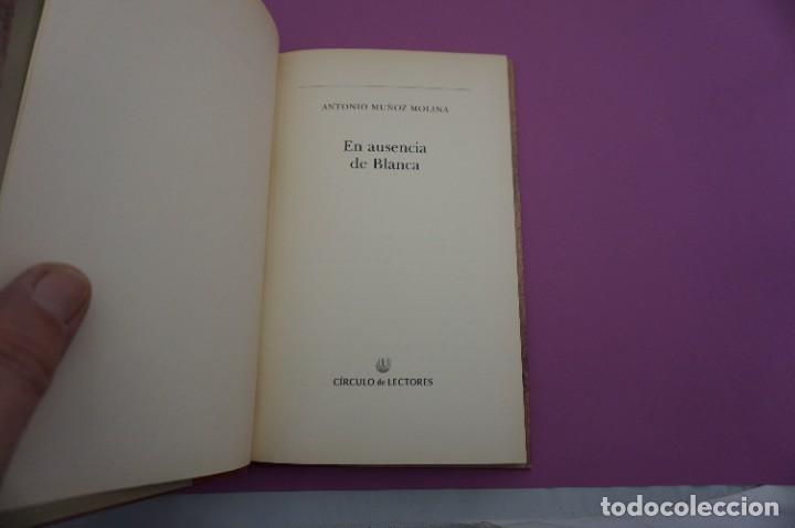 Libros: 2B/ EN AUSENCIA DE BLANCA - ANTONIO MU&Ntilde;OZ MOLINA - CIRCULO DE LECTORES EDITOR - Foto 2