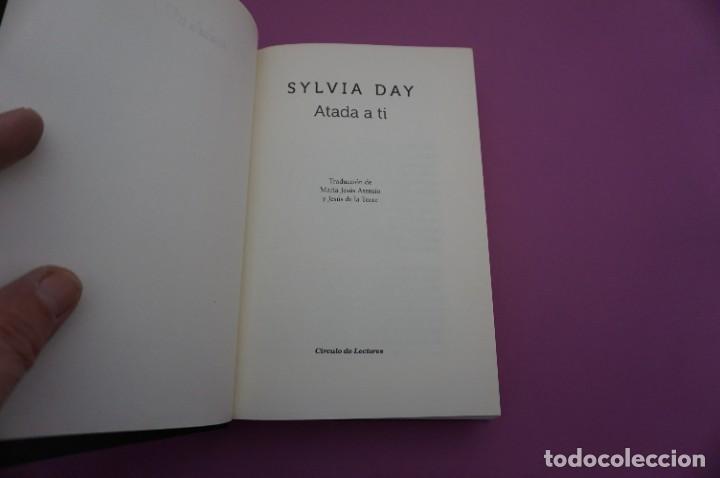 Libros: 4A/ ATADA A TI - SILVIA DAY / CIRCULO DE LECTORES - Foto 2