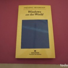 Libri di seconda mano: 8B/ WINDOWS ON THE WORLD - FREDERIC BEIGBEDER / EDITORIAL ANAGRAMA. Lote 358663675