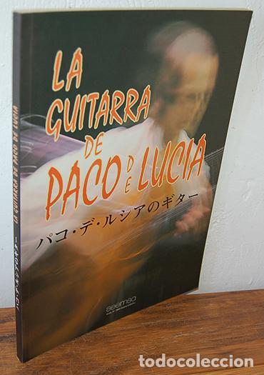Libros: LA GUITARRRA DE PACO DE LUCIA - FRANCISCO S&Aacute;NCHEZ G&Oacute;MEZ (PACO DE LUCIA)