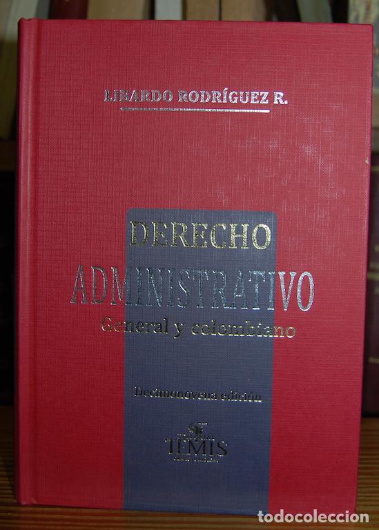 Libros: DERECHO ADMINISTRATIVO. General y colombiano - RODRIGUEZ, Libardo - Foto 1