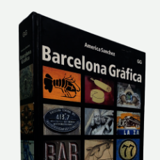 Libros: BARCELONA GRAFICA - AMERICA SANCHEZ. Lote 358796140