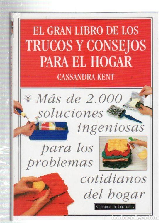 Libros: GRAN LIBRO DE LOS TRUCOS Y CONSEJOS PARA EL HOGAR - EL - KENT, CASSANDRA - Foto 1