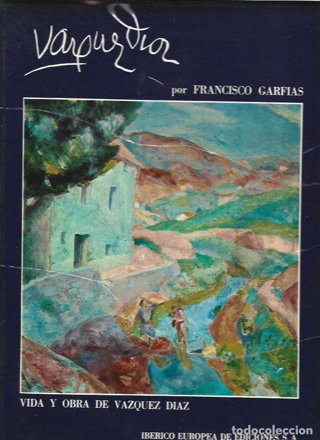 Libros: VIDA Y OBRA DE DANIEL VAZQUEZ DIAZ - GARFIAS, FRANCISCO - Foto 3
