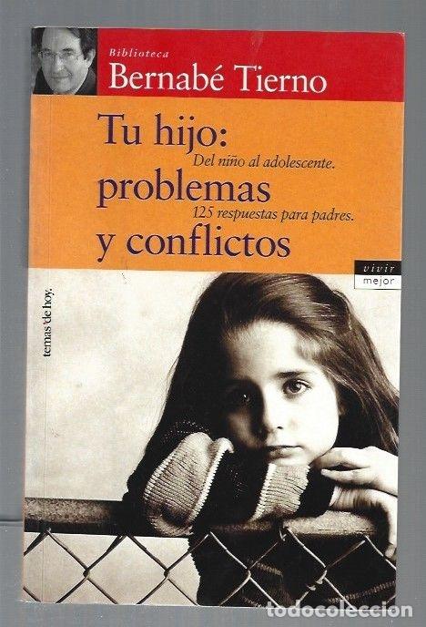 Libros: TU HIJO: PROBLEMAS Y CONFLICTOS - TIERNO, BERNABE - Foto 7
