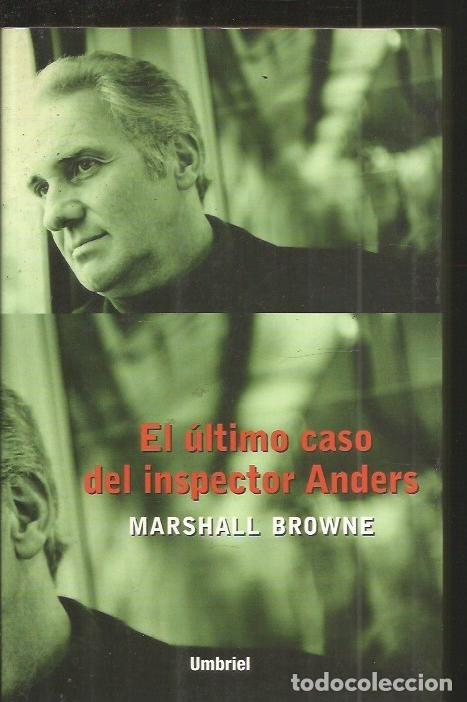 Libros: ULTIMO CASO DEL INSPECTOR ANDERS - EL - BROWNE, MARSHALL - Foto 1