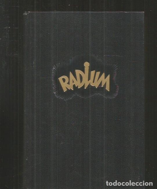 Libros: RADIUM (NOVELA DE UN ELEMENTO) - BRUNNGRABER, RODOLFO - Foto 1