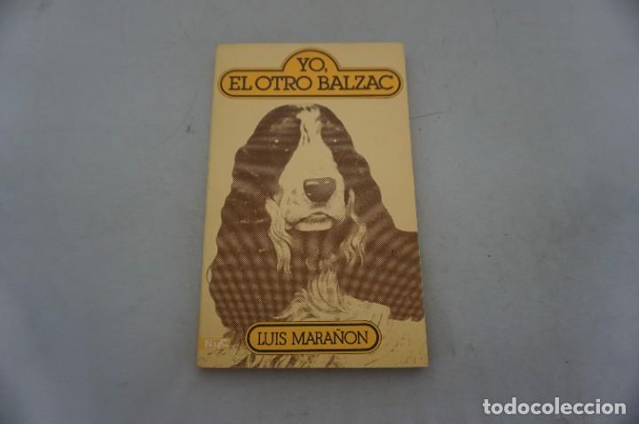 Libros: AR1-0/ YO EL OTRO BALZAC - LUIS MARA&Ntilde;ON / E.M.E.S.A. EDITOR - Foto 1