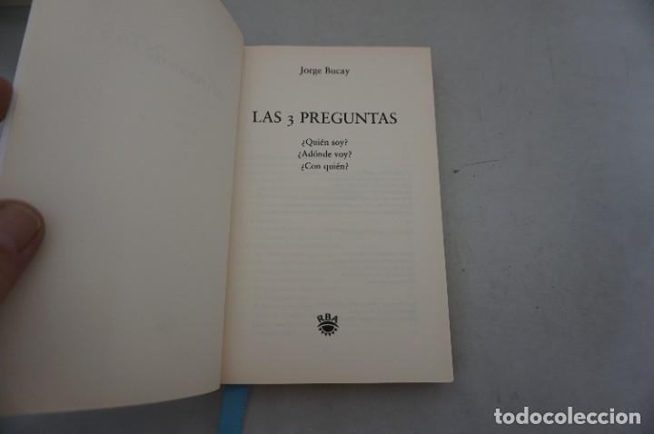Libros: AR1-0/ LAS 3 PREGUNTAS - JORGE BUCAY / RBA EDITOR - Foto 2