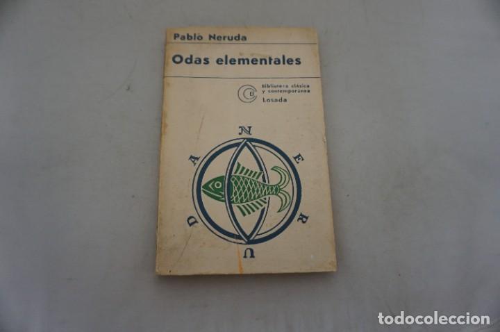 Libros: AR1-0/ ODAS ELEMENTALES - PLABLO NERUDA / EDITORIAL LOSADA - Foto 1