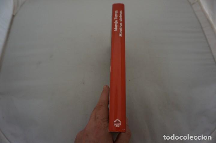 Libros: AR3/ MIENTRAS VIVIMOS - MARUJA TORRES / PLANETA EDITOR - Foto 6
