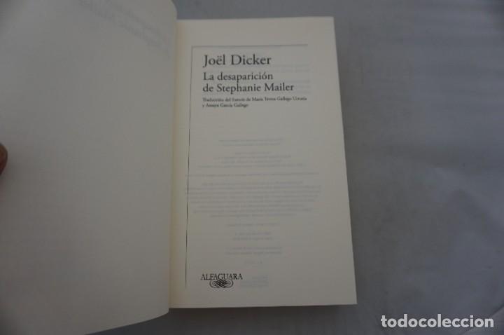 Libros: AR6F/ LA DESAPARICION DE STEPHANIE MAILER - JOEL DICKER / ALFAGUARA EDITOR - Foto 2
