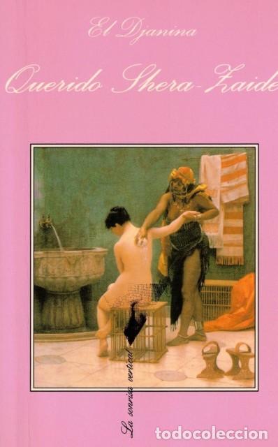 Libros: QUERIDO SHERA-ZAIDE - El Djanina - Foto 1