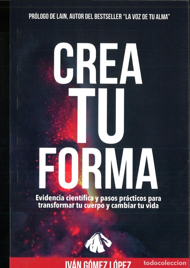 Libros: CREA TU FORMA. Iv&aacute;n G&oacute;mez L&oacute;pez. - Foto 1