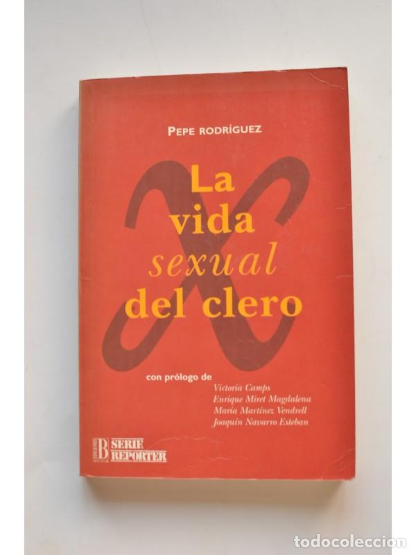 Libros: La vida sexual del clero - RODR&Iacute;GUEZ, Pepe - Foto 1