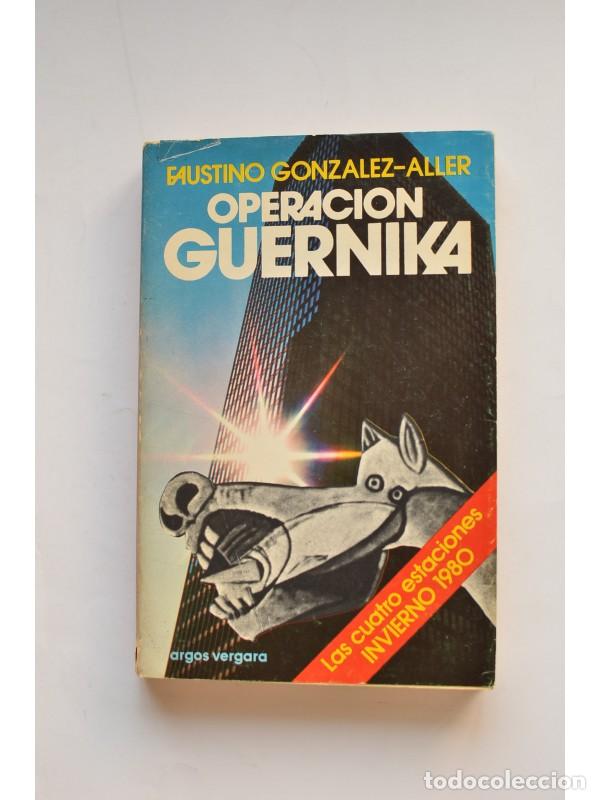 Libros: Operaci&oacute;n Guernika - GONZ&Aacute;LEZ - ALLER, Faustino - Foto 1