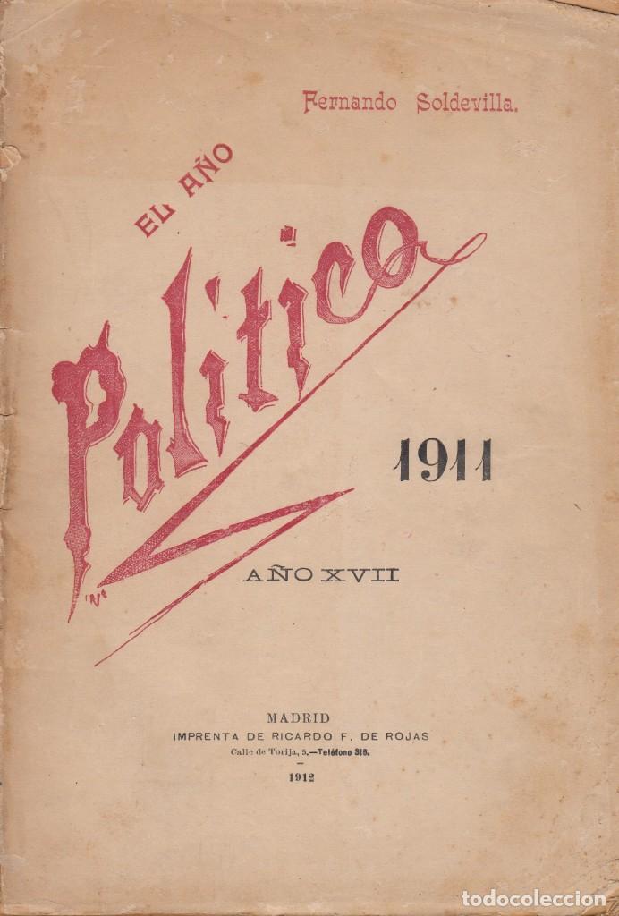 Libros: EL A&Ntilde;O POL&Iacute;TICO 1911. SOLDEVILLA - ACC - Foto 1