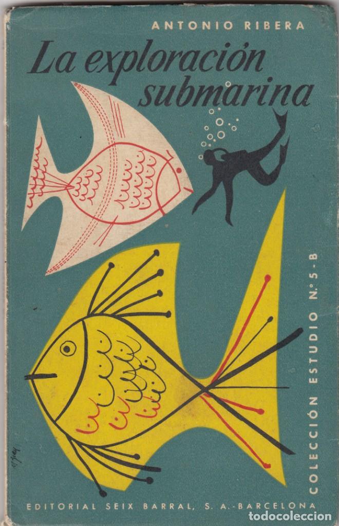 Libros: LA EXPLORACI&Oacute;N SUBMARINA - RIBERA - ACC - Foto 1