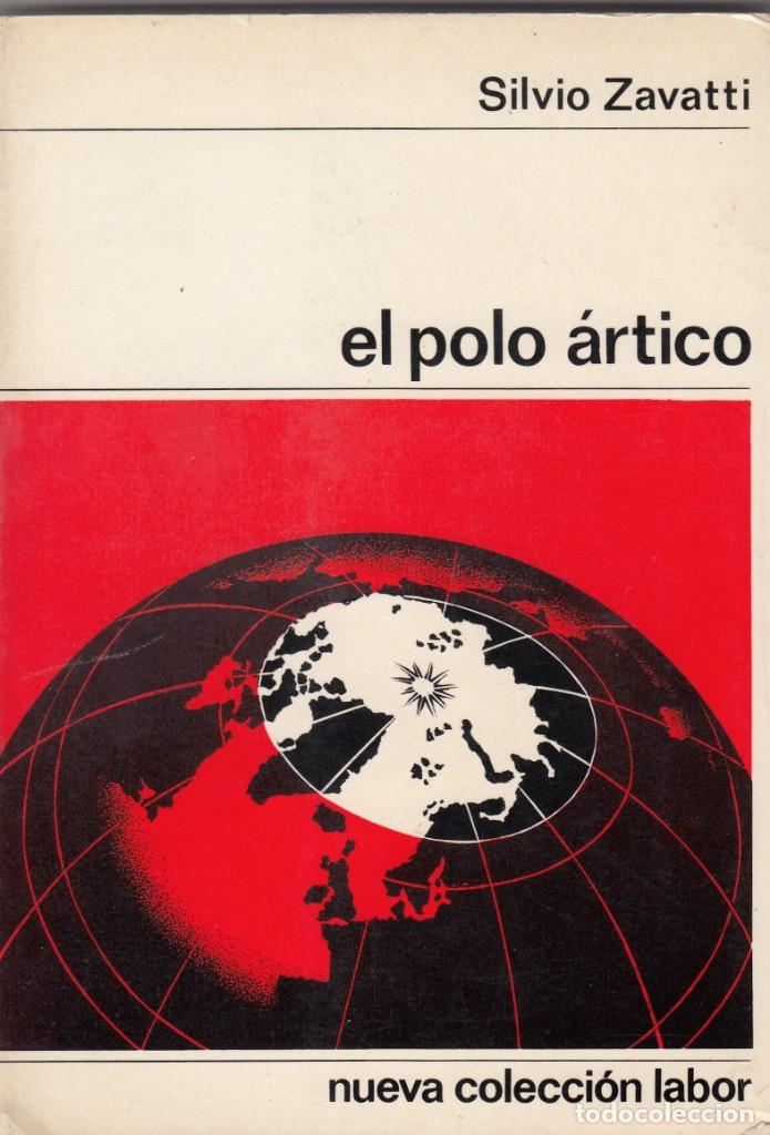 Libros: EL POLO &Aacute;RTICO - ZAVATTI -ACC - Foto 1