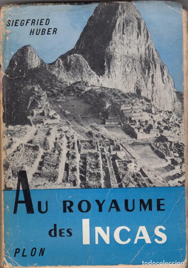 Libros: AU ROYAUME DES INCAS - HUBER - ACC - Foto 1