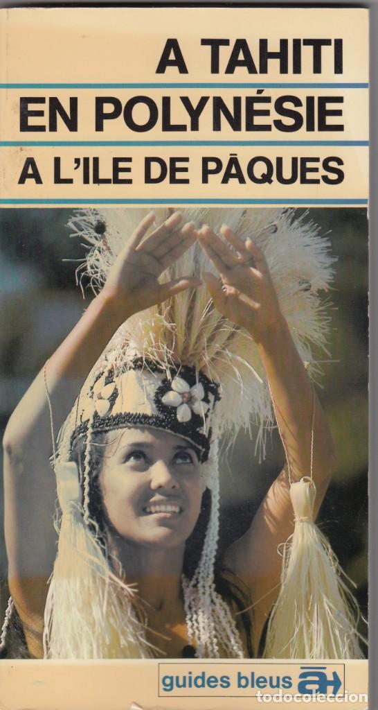 Libros: A TAHIT&Iacute; EN POLYN&Eacute;SIE A L&acute;ILE DE P&Aacute;QUES - ACC - Foto 1