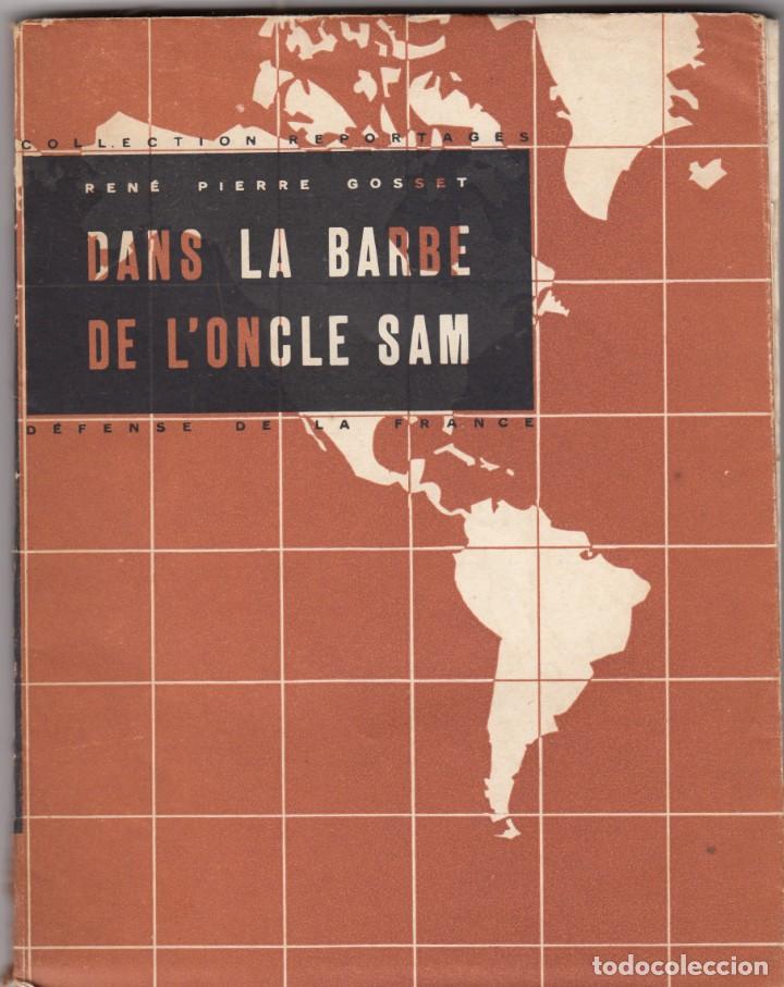 Libros: DANS LA BARBE DE L&acute;ONCLE SAM - GOSSET - ACC - Foto 1