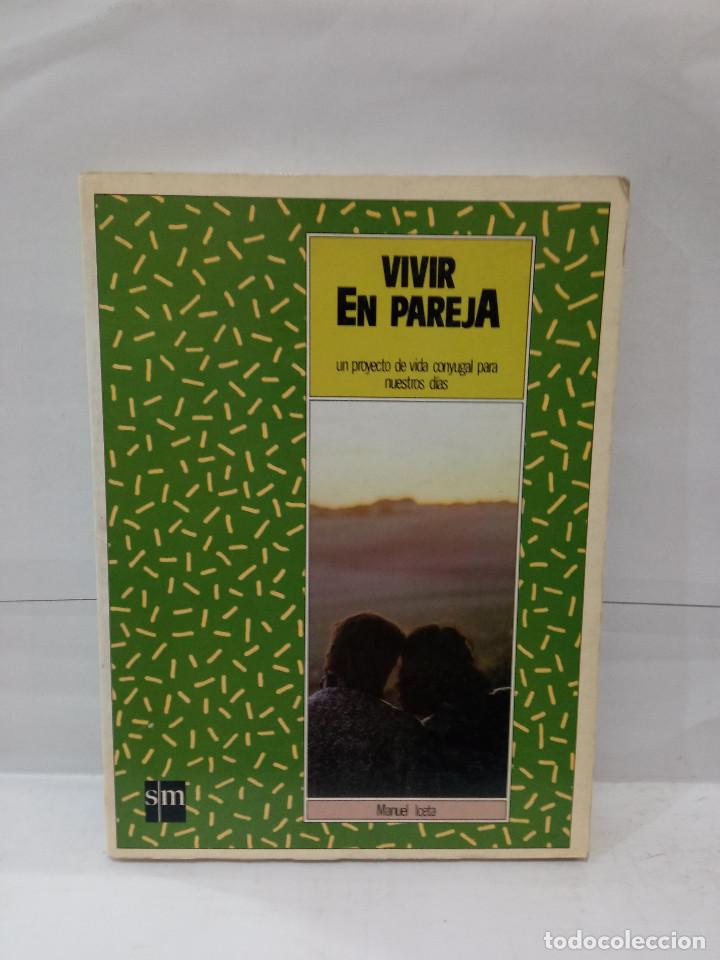 Libros: Vivir en pareja (M) - Manuel Iceta - Ediciones sm 1990. - Foto 1