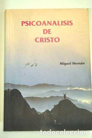 Libros: Psicoan&aacute;lisis de Cristo - Miguel Hernan - Foto 1