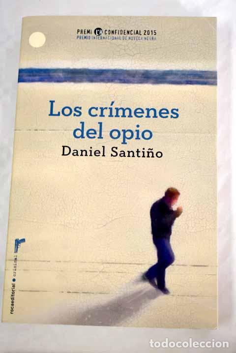 Libros: Los cr&iacute;menes del opio.- Santi&ntilde;o, Daniel - Foto 1