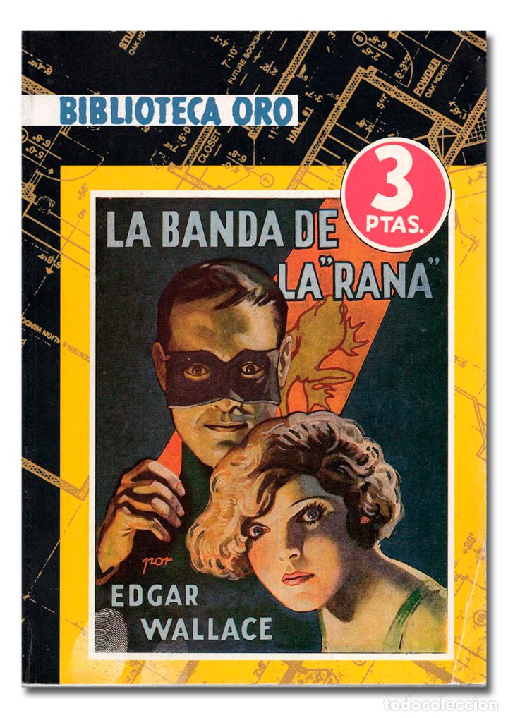 Libros: WALLACE (Edgar). La banda de la &laquo;rana&raquo; [Edici&oacute;n Facs&iacute;mil Biblioteca Oro] - Foto 1