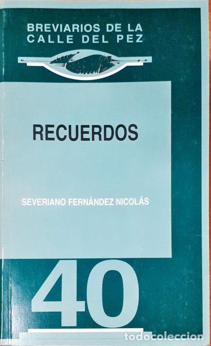 Libros: Recuerdos - FERN&Aacute;NDEZ NICOL&Aacute;S, SEVERIANO - Foto 1
